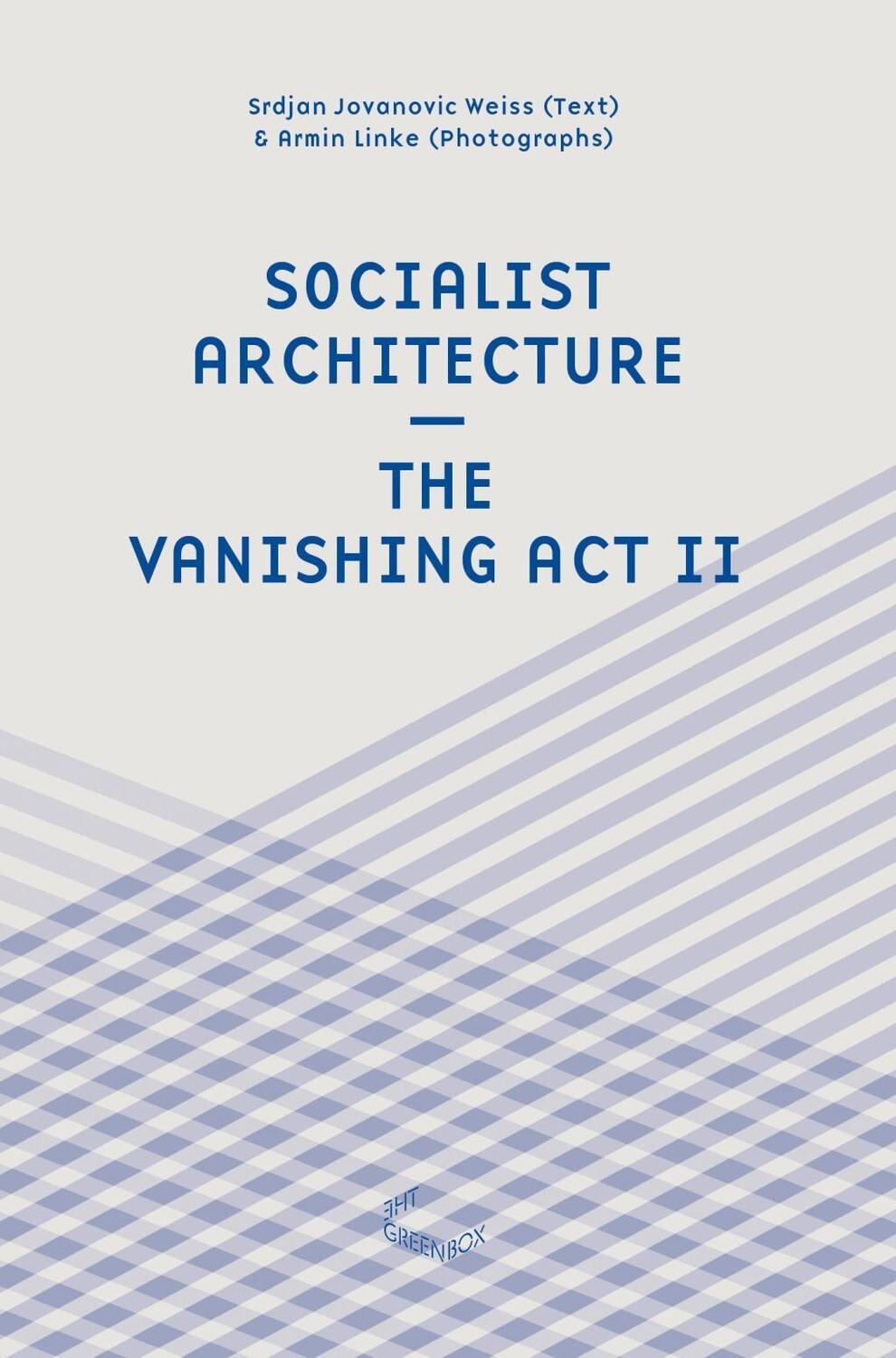 Cover: 9783941644922 | Socialist Architecture - The Reappearing Act | The Green Box Text 5