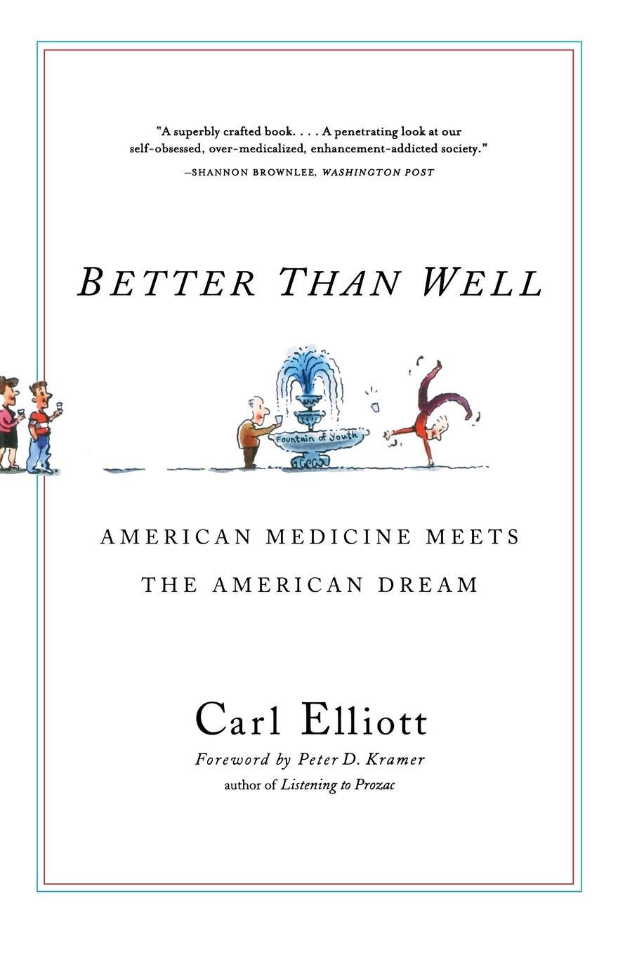 Cover: 9780393325652 | Better Than Well | American Medicine Meets the American Dream | Buch