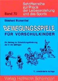 Cover: 9783778057070 | Bewegungsspiele für Vorschulkinder | Ekkehard Blumenthal | Deutsch