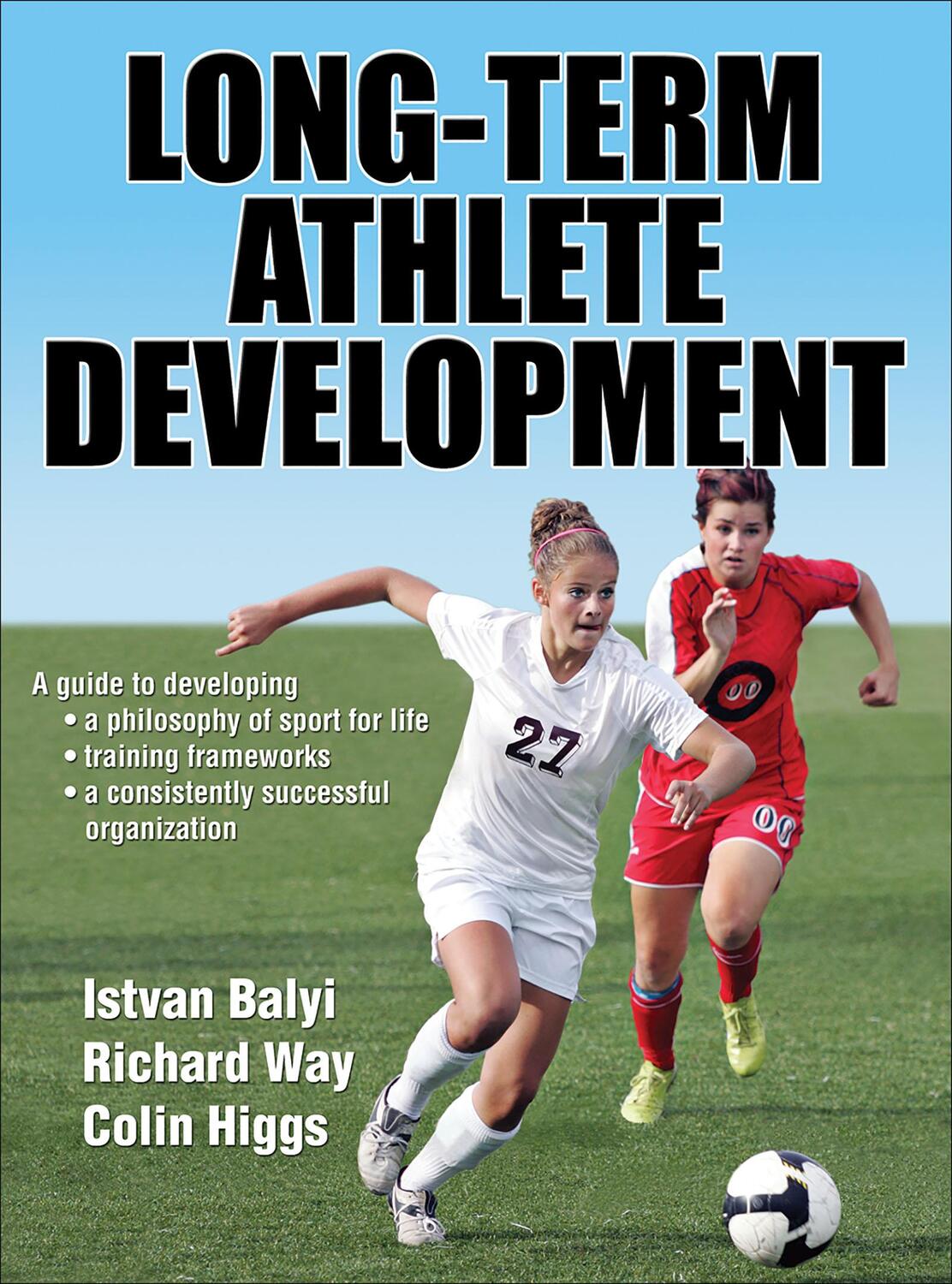 Cover: 9780736092180 | Long-Term Athlete Development | Istvan Balyi (u. a.) | Buch | Gebunden