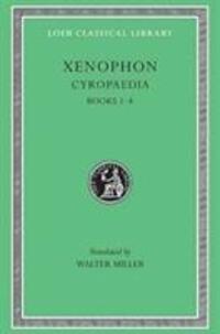 Cover: 9780674990579 | Cyropaedia | Books 1-4 | Xenophon | Buch | Xenophon | Englisch