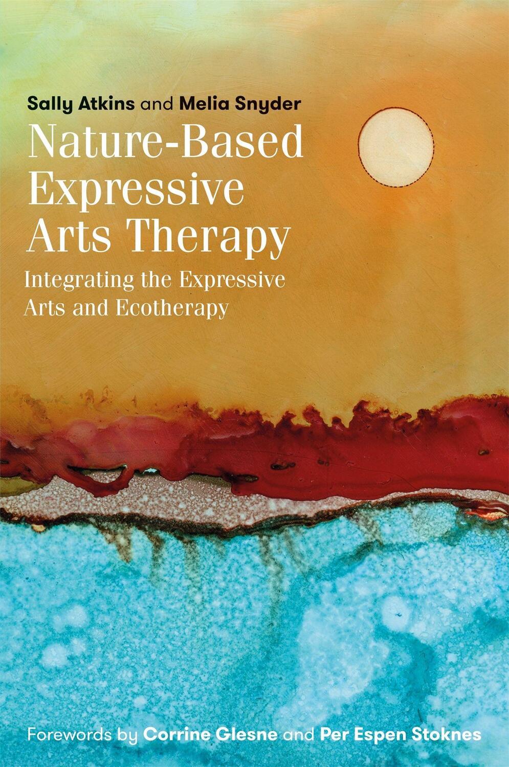 Cover: 9781785927263 | Nature-Based Expressive Arts Therapy | Sally Atkins (u. a.) | Buch