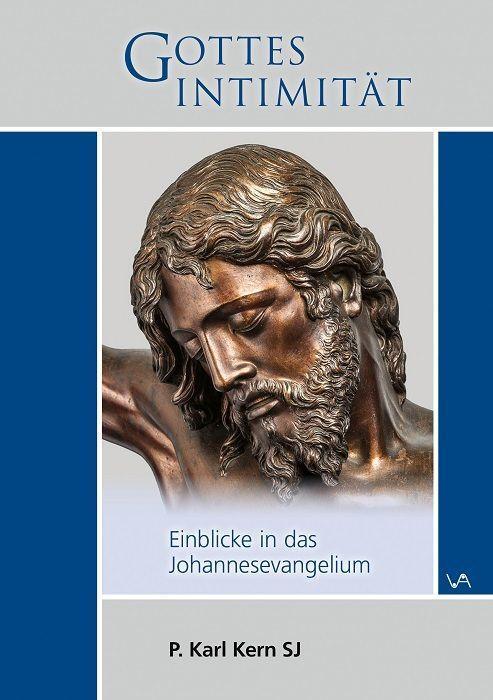 Cover: 9783947029433 | Gottes Intimität | Einblicke in das Johannesevangelium | SJ | Buch