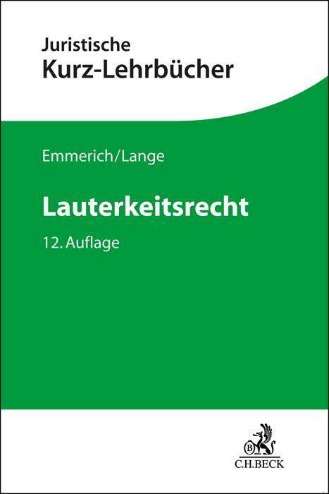 Cover: 9783406779022 | Lauterkeitsrecht | Volker Emmerich (u. a.) | Taschenbuch | Deutsch