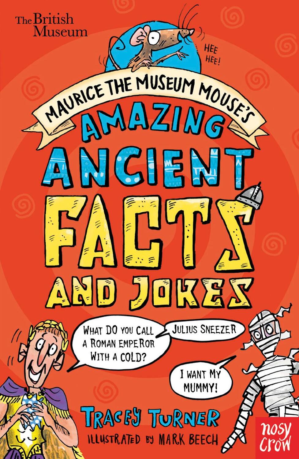 Cover: 9780857638670 | British Museum: Maurice the Museum Mouse's Amazing Ancient Book of...
