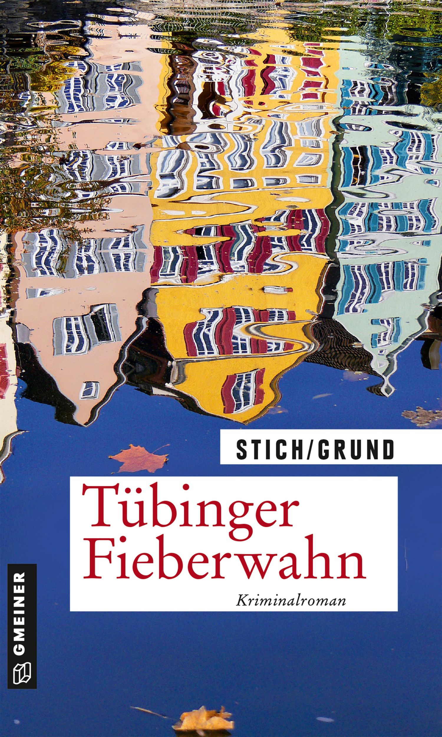 Cover: 9783839200865 | Tübinger Fieberwahn | Kriminalroman | Maria Stich (u. a.) | Buch