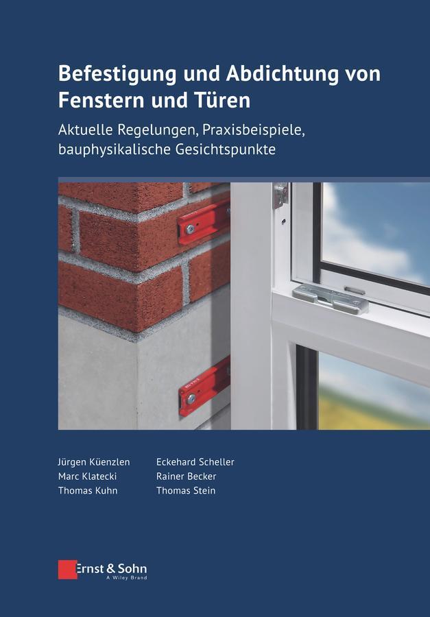 Cover: 9783433033623 | Befestigung und Abdichtung von Fenstern und Türen | Küenzlen (u. a.)