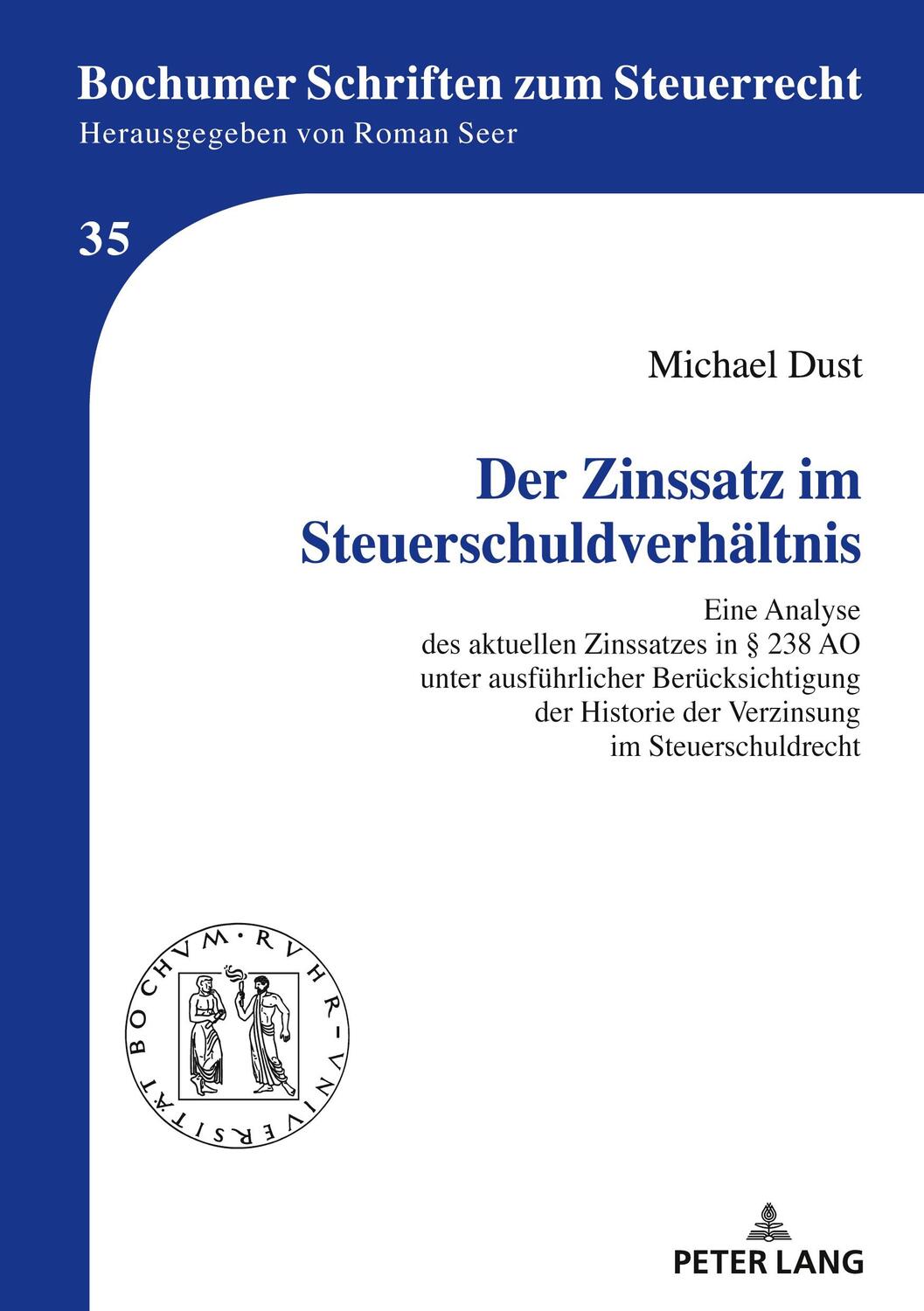 Cover: 9783631786604 | Der Zinssatz im Steuerschuldverhältnis | Michael Dust | Buch | Deutsch
