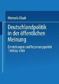 Cover: 9783810022097 | Deutschlandpolitik in der öffentlichen Meinung | Manuela Glaab | Buch