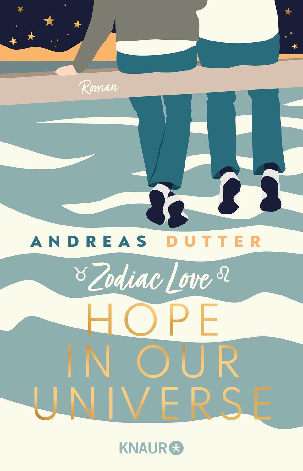 Cover: 9783426529812 | Zodiac Love: Hope in Our Universe | Roman | Andreas Dutter | Buch