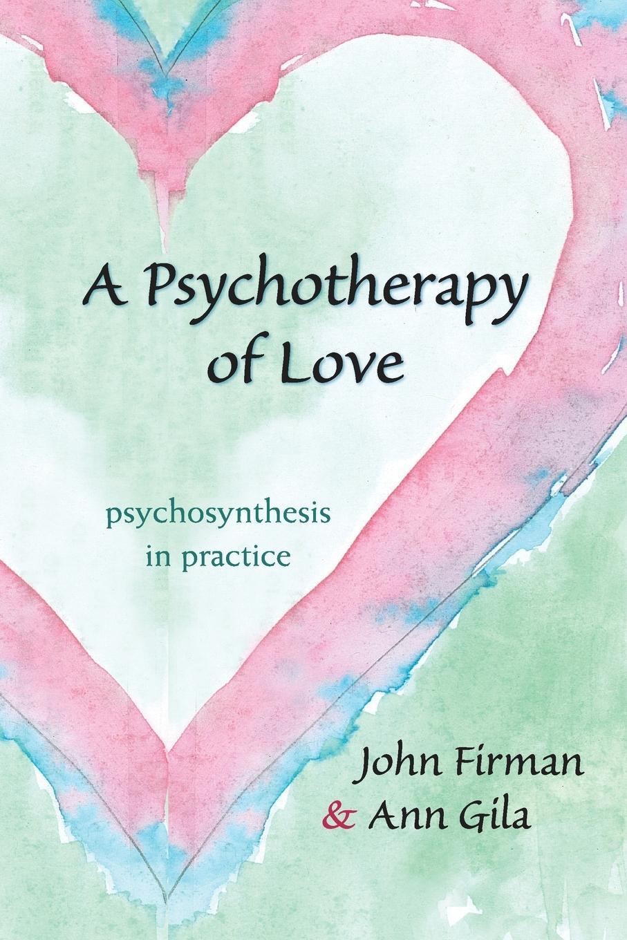 Cover: 9781438430904 | A Psychotherapy of Love | Psychosynthesis in Practice | Firman (u. a.)