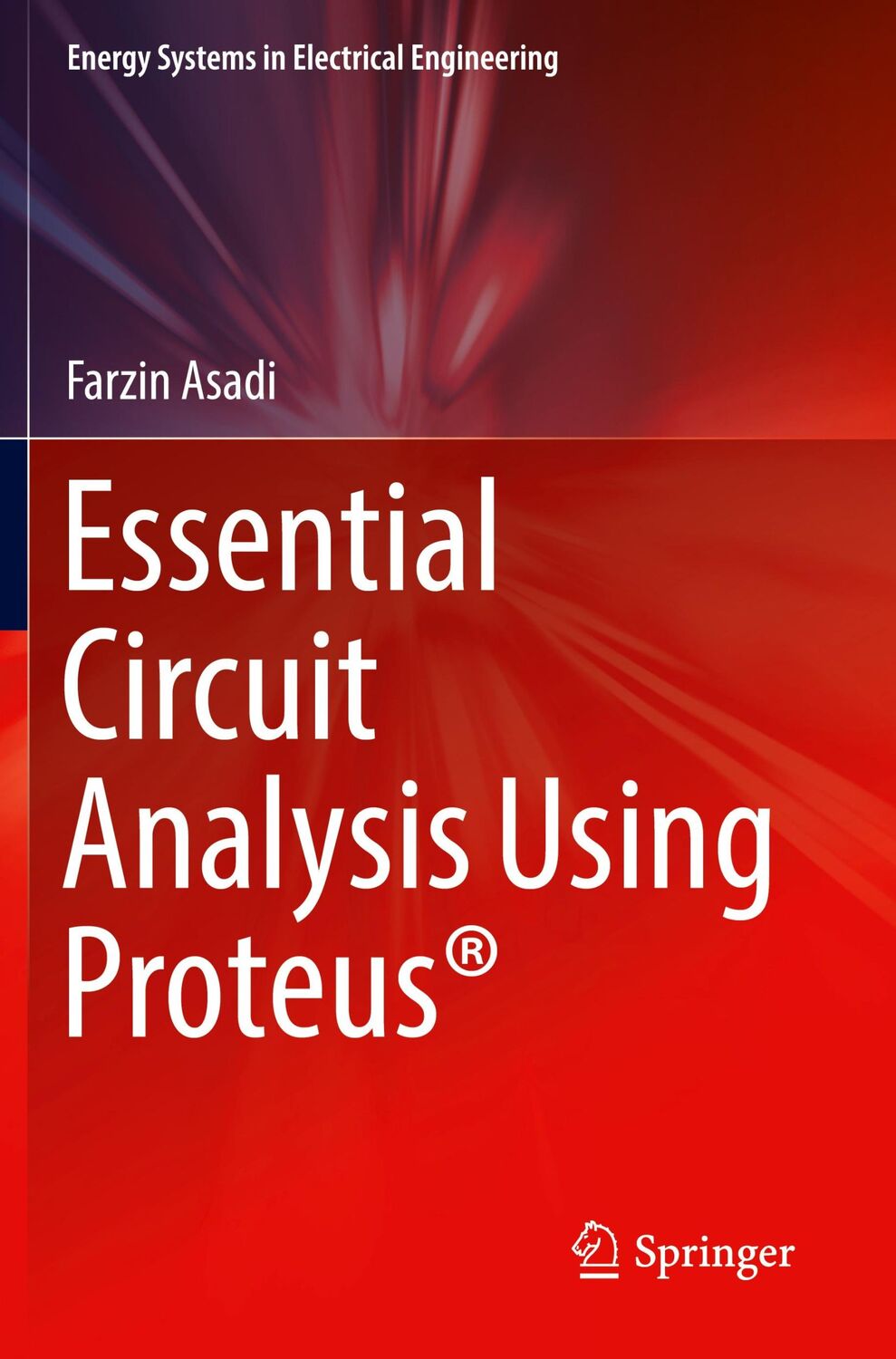 Cover: 9789811943553 | Essential Circuit Analysis Using Proteus® | Farzin Asadi | Taschenbuch