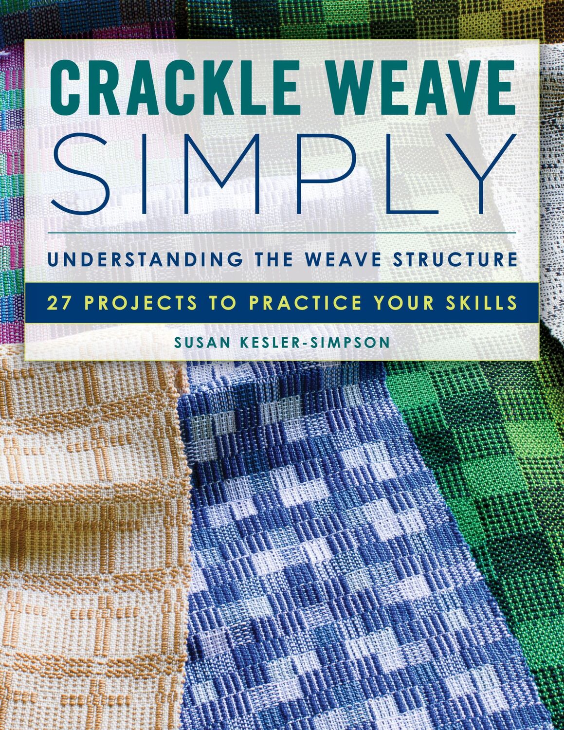 Cover: 9780811769983 | Crackle Weave Simply | Susan Kesler-Simpson | Taschenbuch | Englisch