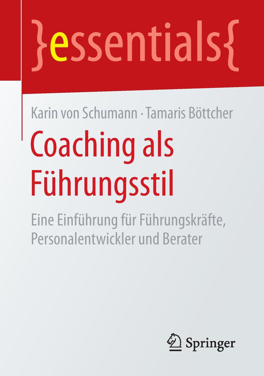 Cover: 9783658130220 | Coaching als Führungsstil | Karin von Schumann (u. a.) | Taschenbuch