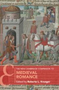 Cover: 9781108749589 | The New Cambridge Companion to Medieval Romance | Roberta L Krueger