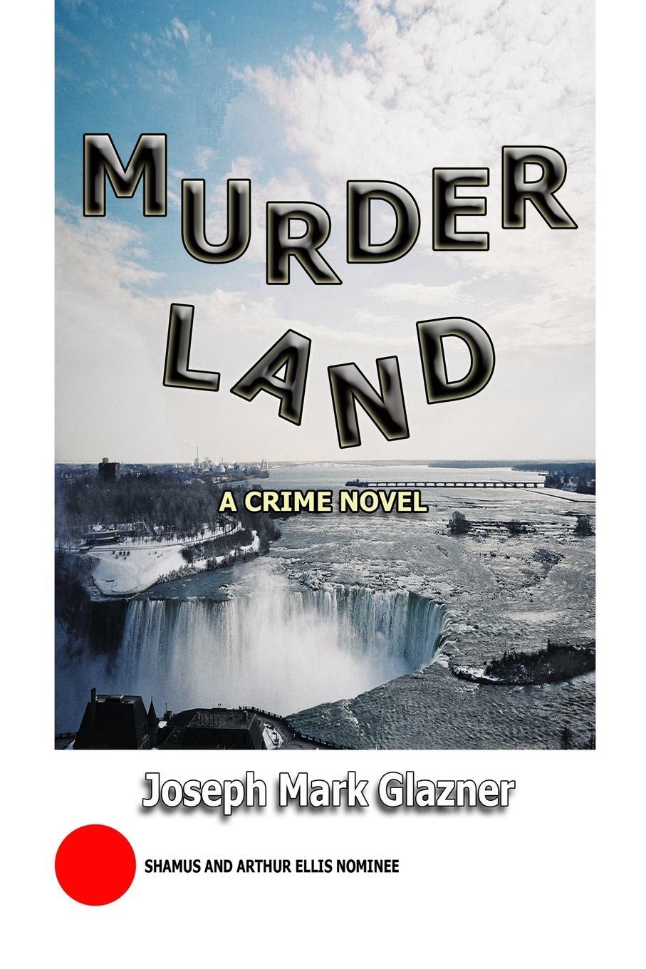 Cover: 9781775005858 | MurderLand | A Crime Novel | Joseph Mark Glazner | Taschenbuch | 2018
