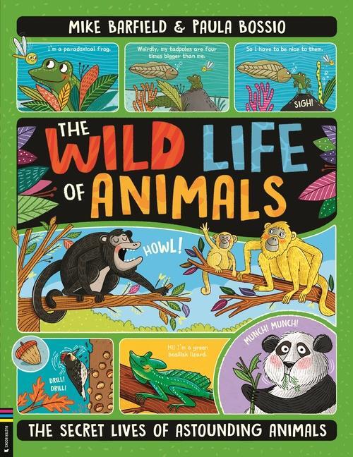 Cover: 9781780558196 | The Wild Life of Animals | The Secret Lives of Astounding Animals