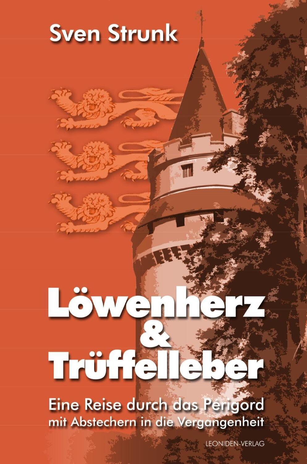 Cover: 9783961119639 | Löwenherz und Trüffelleber | Sven Strunk | Taschenbuch | Deutsch