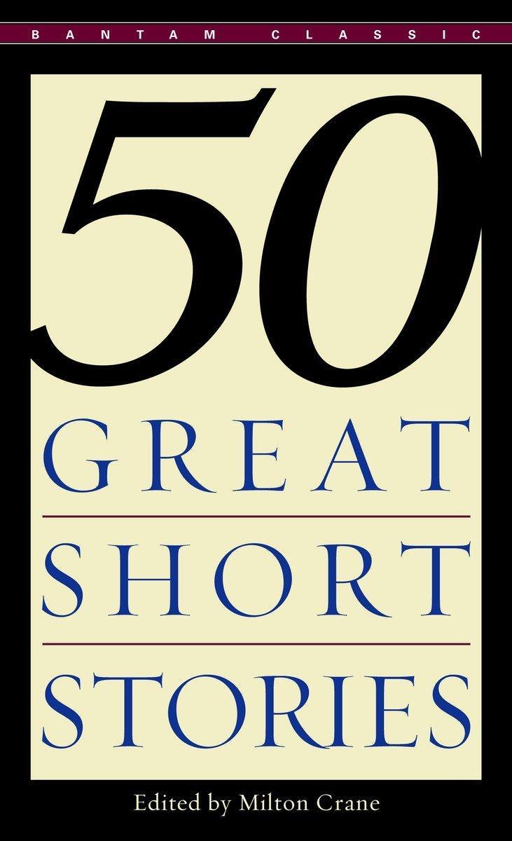 Cover: 9780553277456 | Fifty Great Short Stories | Milton Crane | Taschenbuch | 571 S. | 2011