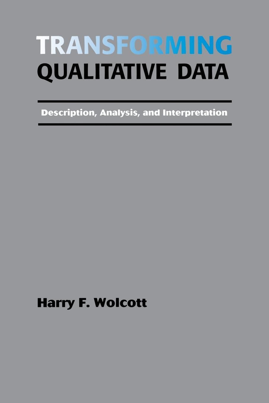 Cover: 9780803952812 | Transforming Qualitative Data | Harry F. Wolcott | Taschenbuch | 1994
