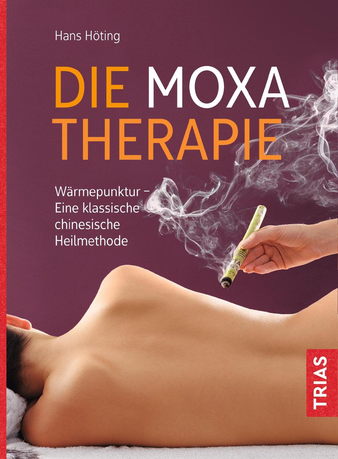 Cover: 9783432110608 | Die Moxa-Therapie | Hans Höting | Taschenbuch | 240 S. | Deutsch