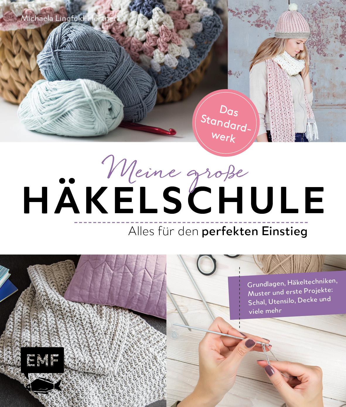 Cover: 9783745911947 | Meine große Häkelschule - Alles für den perfekten Einstieg - Das...