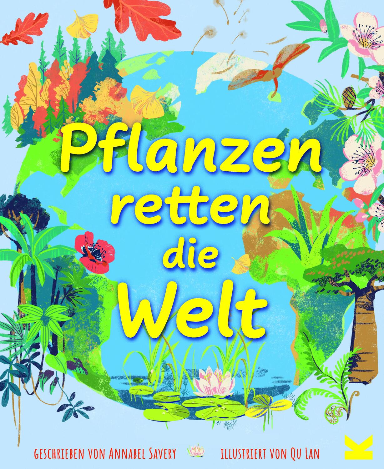 Cover: 9783962442583 | Pflanzen retten die Welt | Annabel Savery (u. a.) | Buch | 48 S.