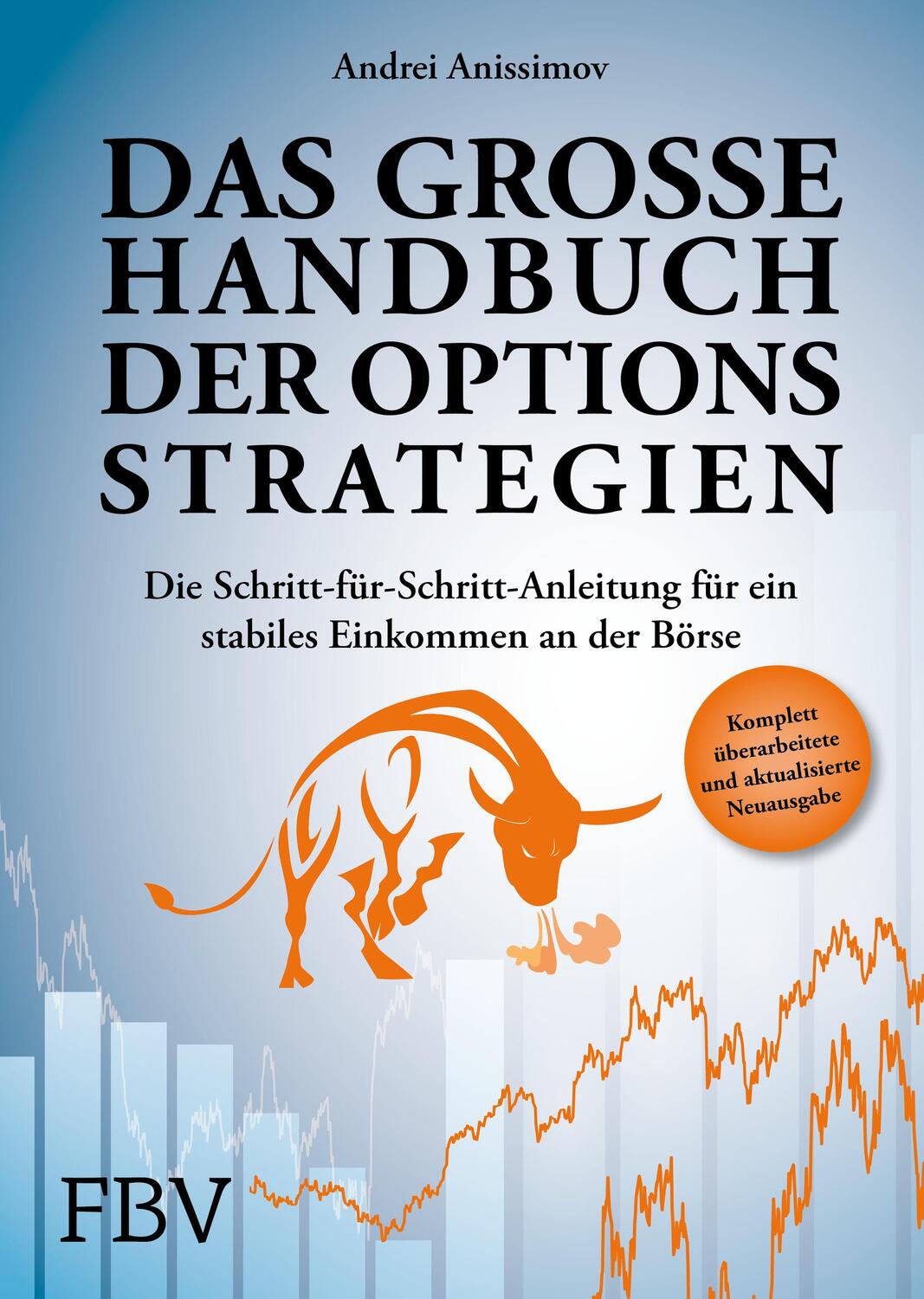 Cover: 9783959722896 | Das große Handbuch der Optionsstrategien | Andrei Anissimov | Buch