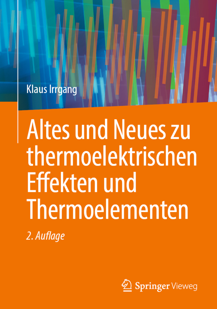 Cover: 9783662664186 | Altes und Neues zu thermoelektrischen Effekten und Thermoelementen