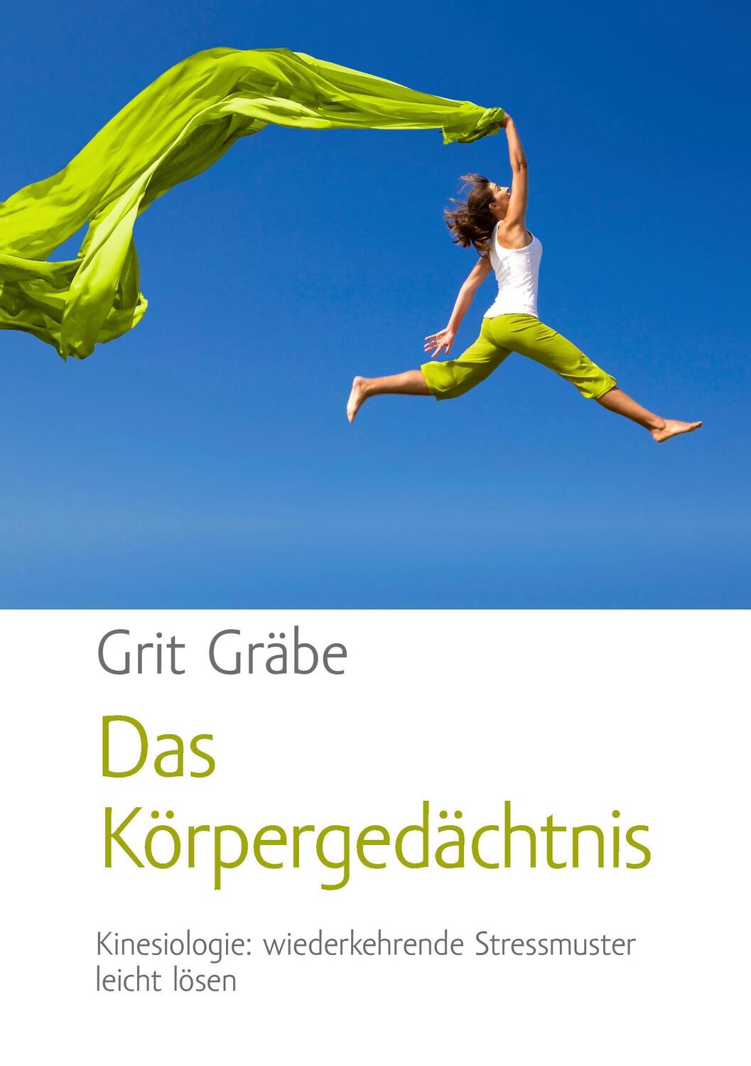 Cover: 9783732221394 | Das Körpergedächtnis | Grit Gräbe | Taschenbuch | Paperback