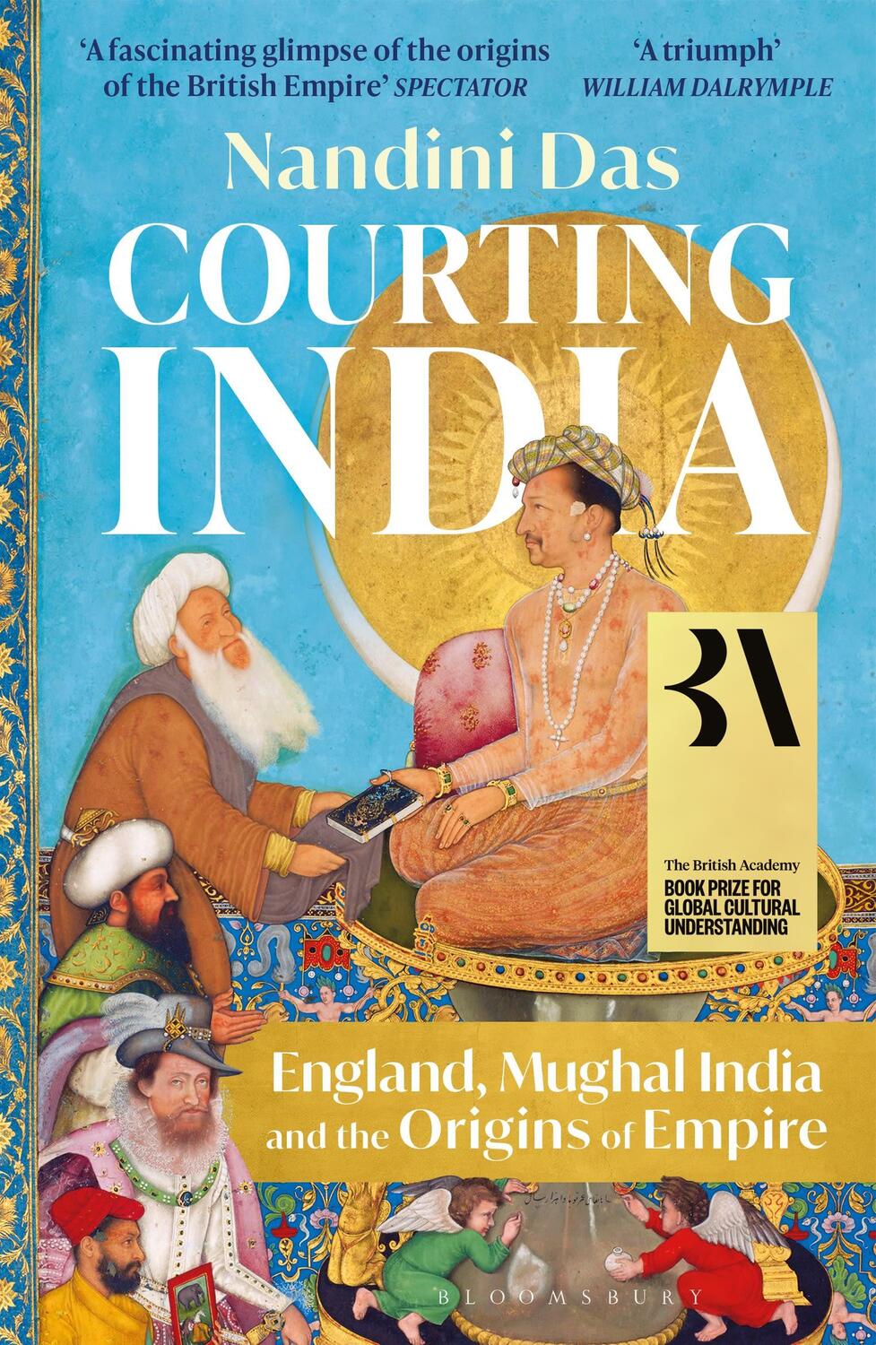 Cover: 9781526615664 | Courting India | England, Mughal India and the Origins of Empire | Das
