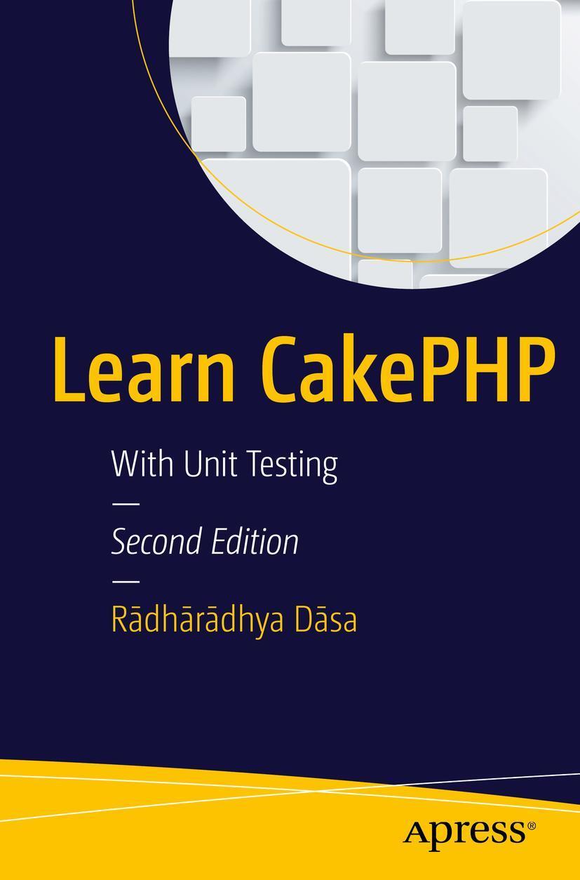 Cover: 9781484212134 | Learn Cakephp | With Unit Testing | D&amp; | Taschenbuch | xxiv | Englisch