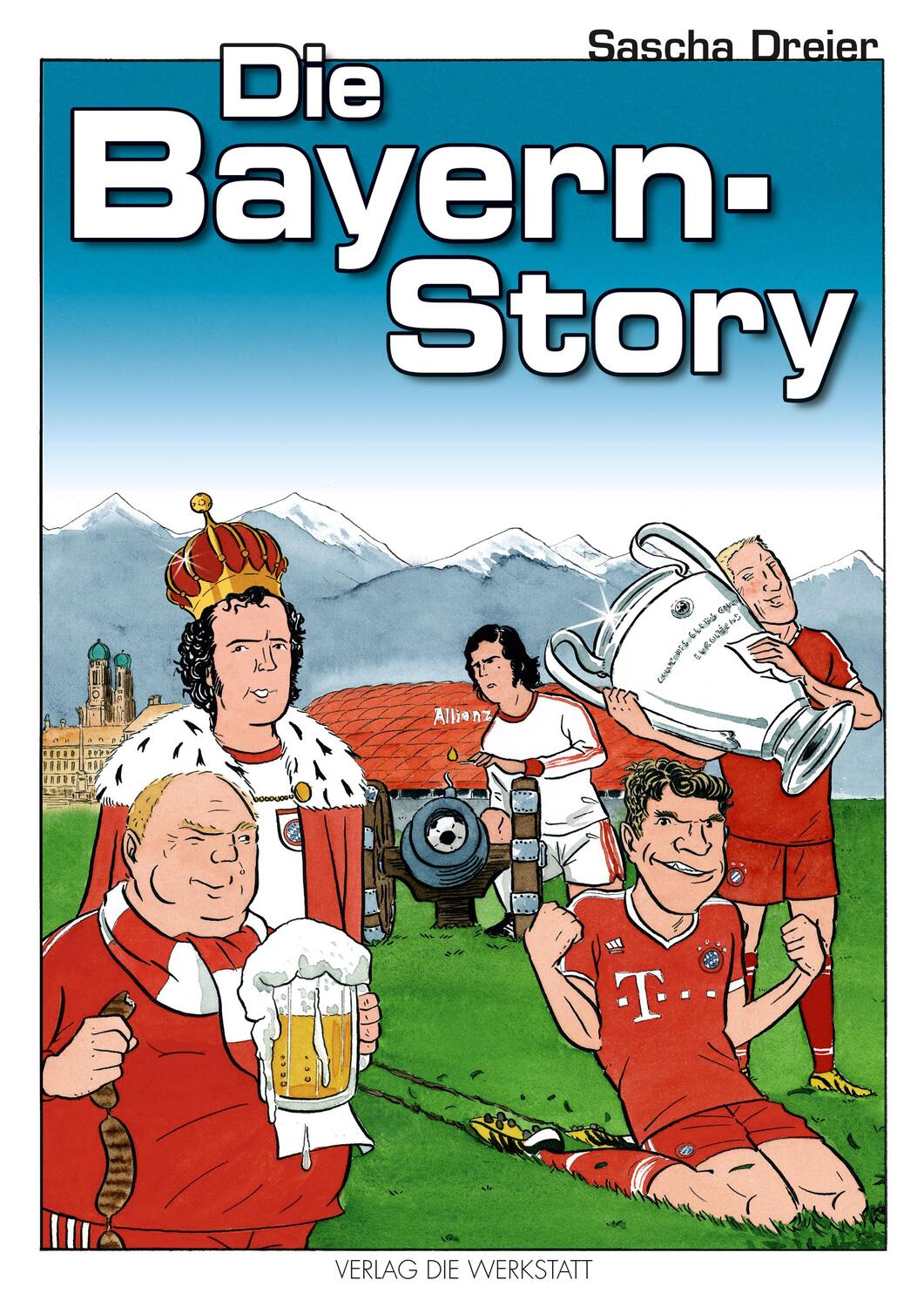 Cover: 9783730702819 | Die Bayern-Story | Ein Geschichts-Comic | Sascha Dreier | Buch | 64 S.