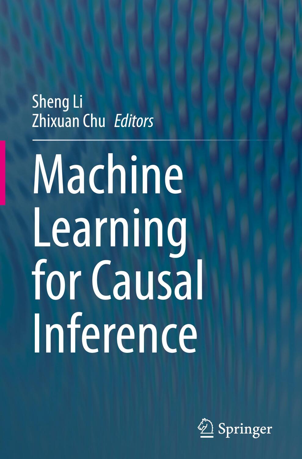 Cover: 9783031350504 | Machine Learning for Causal Inference | Zhixuan Chu (u. a.) | Buch