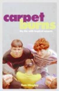 Cover: 9781901927597 | Carpet Burns | My Life with Inspiral Carpets | Tom Hingley | Buch