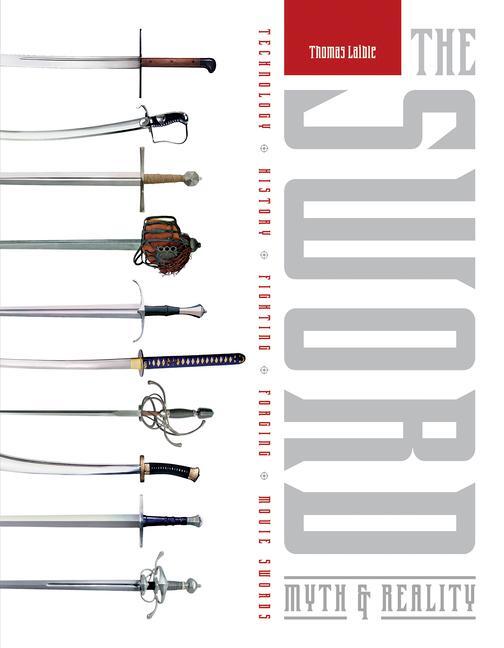 Cover: 9780764348778 | The Sword | Thomas Laible | Buch | Englisch | 2015 | EAN 9780764348778