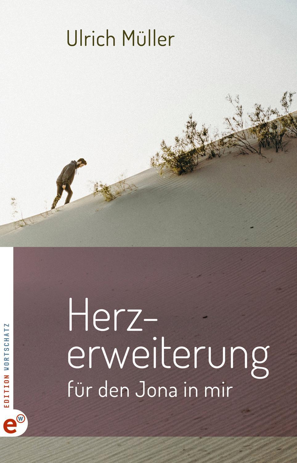 Cover: 9783943362794 | Herzerweiterung | für den Jona in mir | Ulrich Müller | Taschenbuch