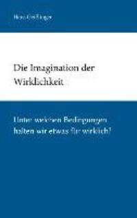 Cover: 9783732253968 | Die Imagination der Wirklichkeit | Hans Geißlinger | Buch | 216 S.