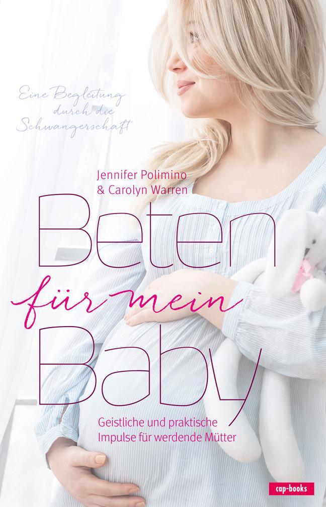 Cover: 9783867732260 | Beten für mein Baby | Jennifer Polimino (u. a.) | Taschenbuch | 2015