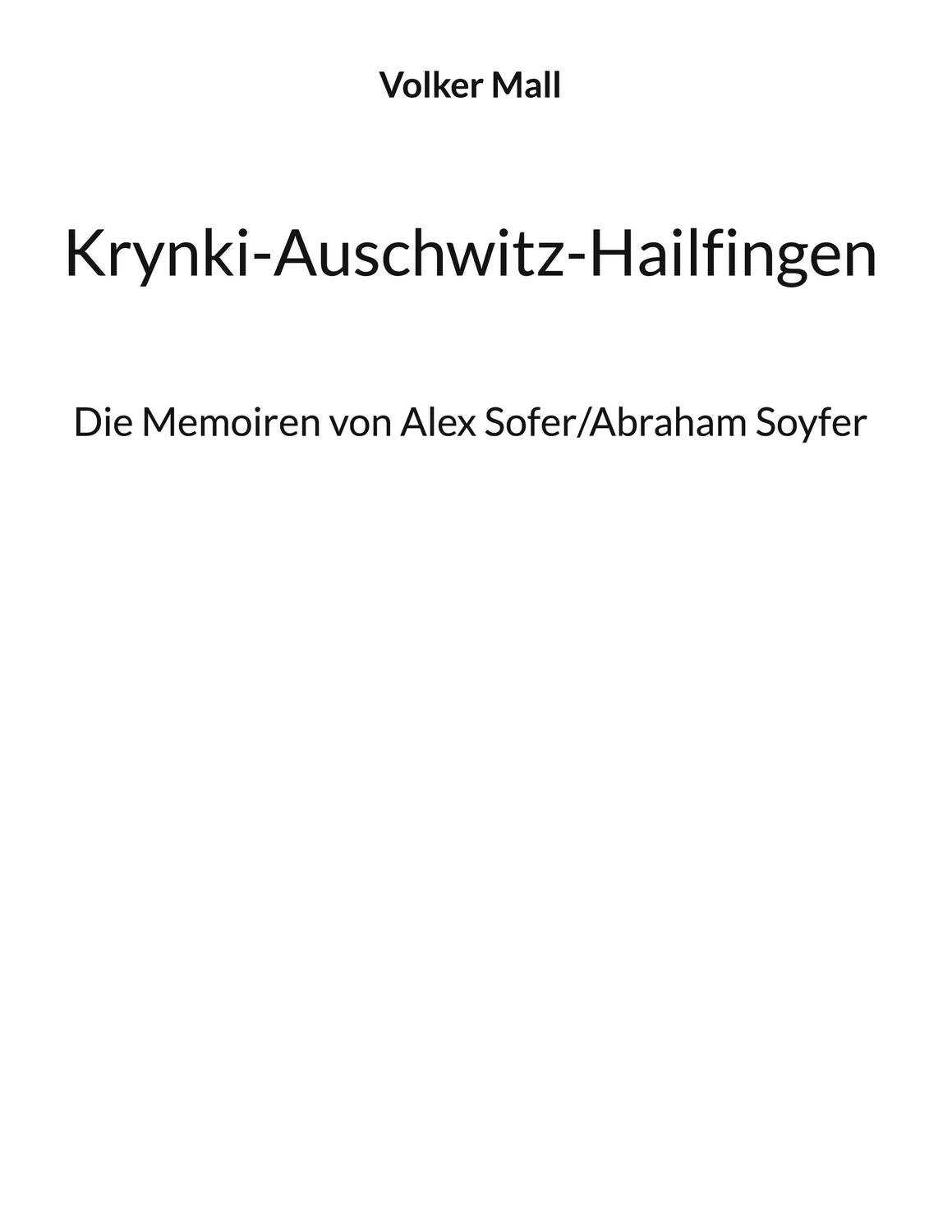 Cover: 9783756812561 | Krynki-Auschwitz-Hailfingen | Volker Mall | Buch | 292 S. | Deutsch