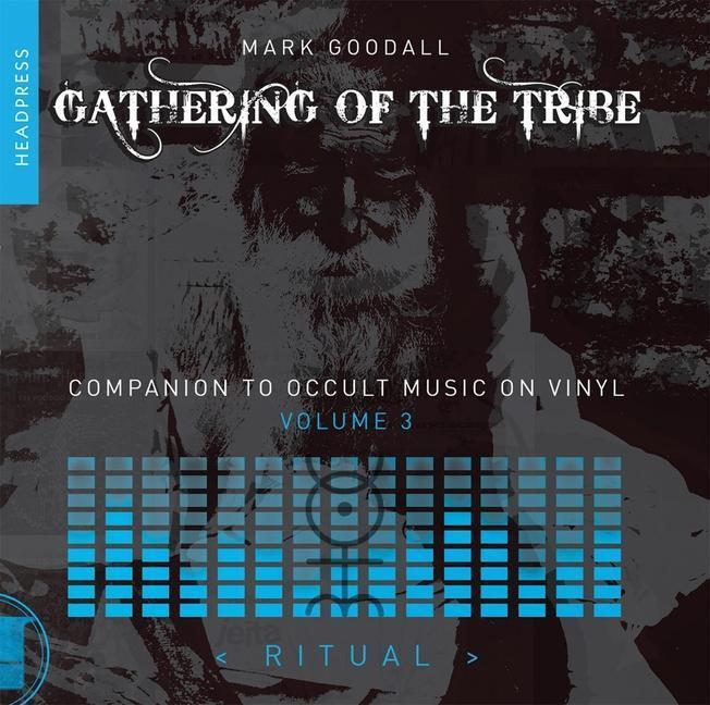 Cover: 9781915316219 | Gathering Of The Tribe: Ritual | Mark Goodall | Taschenbuch | 2023