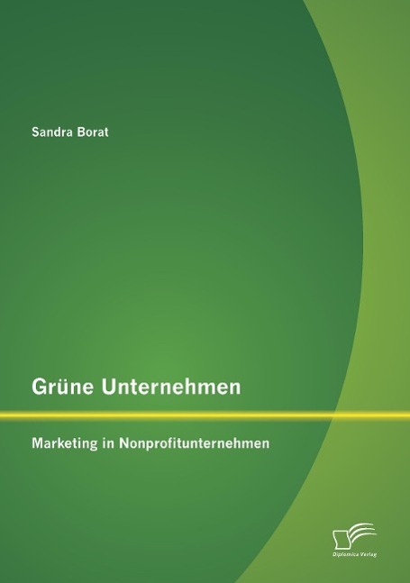 Cover: 9783842870420 | Grüne Unternehmen: Marketing in Nonprofitunternehmen | Sandra Borat