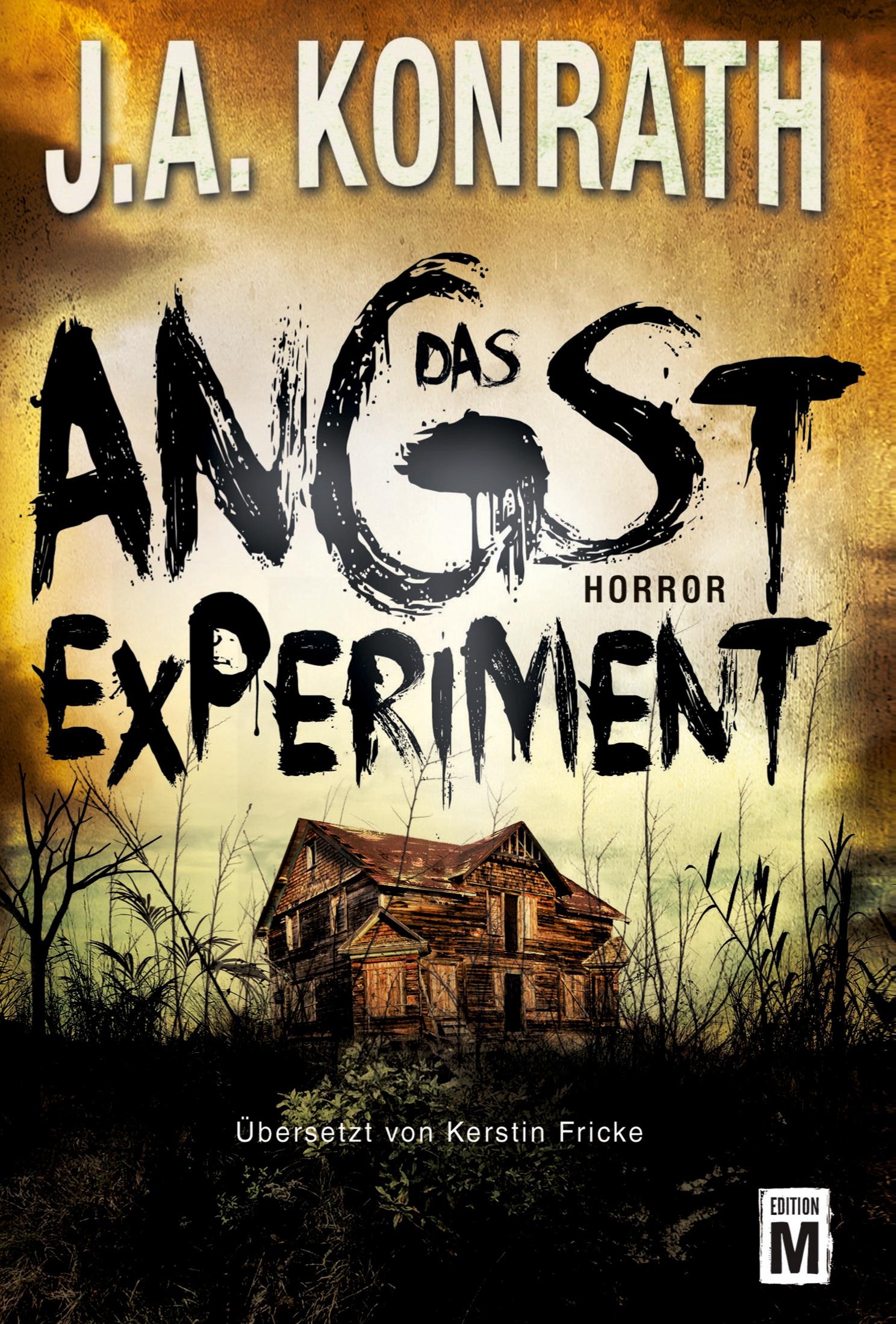 Cover: 9781477809211 | Das Angstexperiment | J. A. Konrath | Taschenbuch | Tom Mankowski