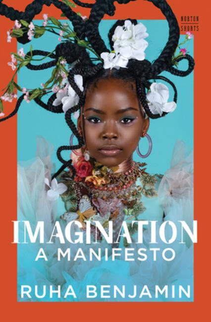Cover: 9781324020974 | Imagination | A Manifesto | Ruha Benjamin | Buch | Englisch | 2024