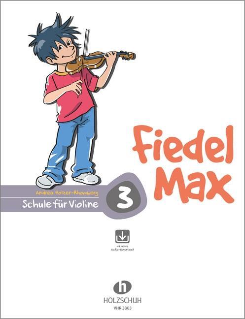 Cover: 9783920470443 | Fiedel-Max für Violine - Schule, Band 3 | Andrea Holzer-Rhomberg