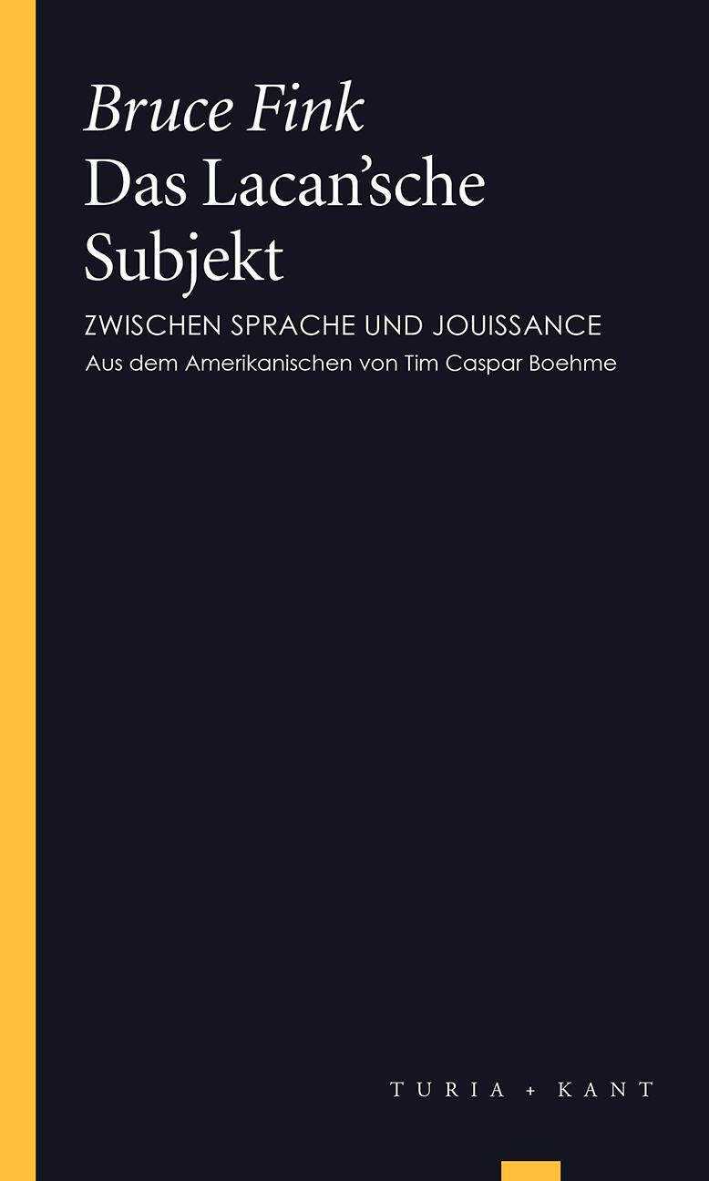 Cover: 9783851327939 | Das Lacan'sche Subjekt | Zwischen Sprache und jouissance | Bruce Fink