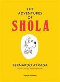 Cover: 9781782690092 | The Adventures of Shola | Bernardo Atxaga | Buch | Englisch | 2013