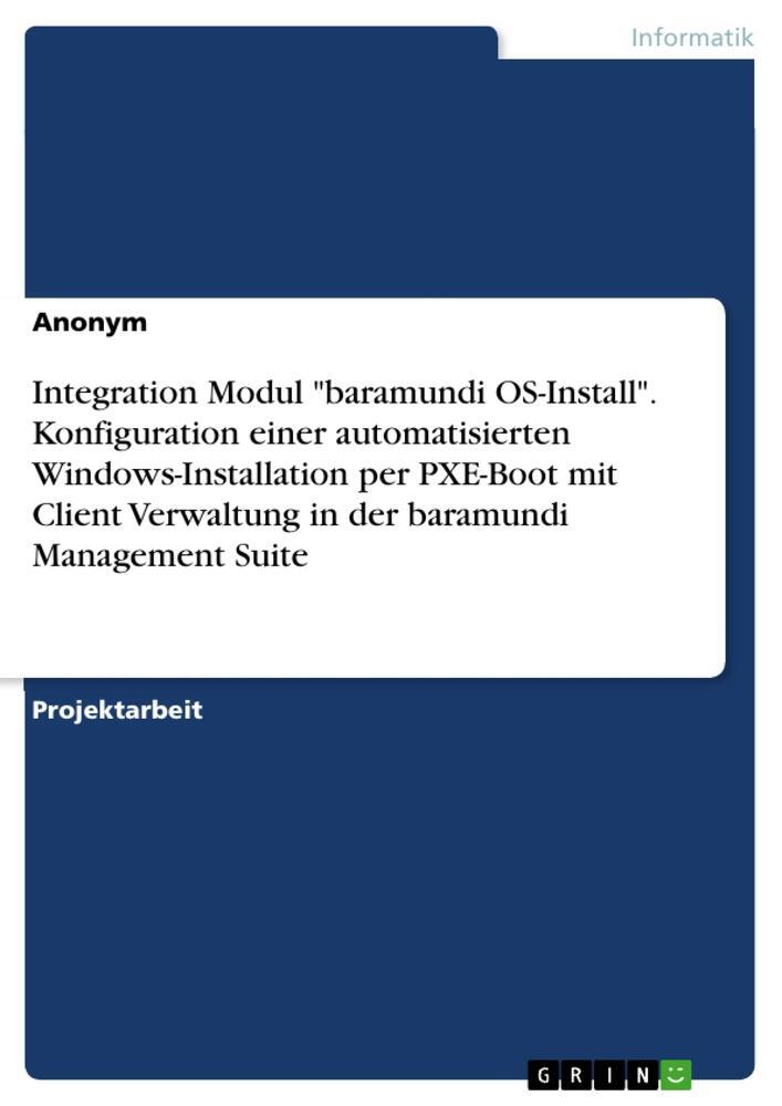 Cover: 9783346752369 | Integration Modul "baramundi OS-Install". Konfiguration einer...