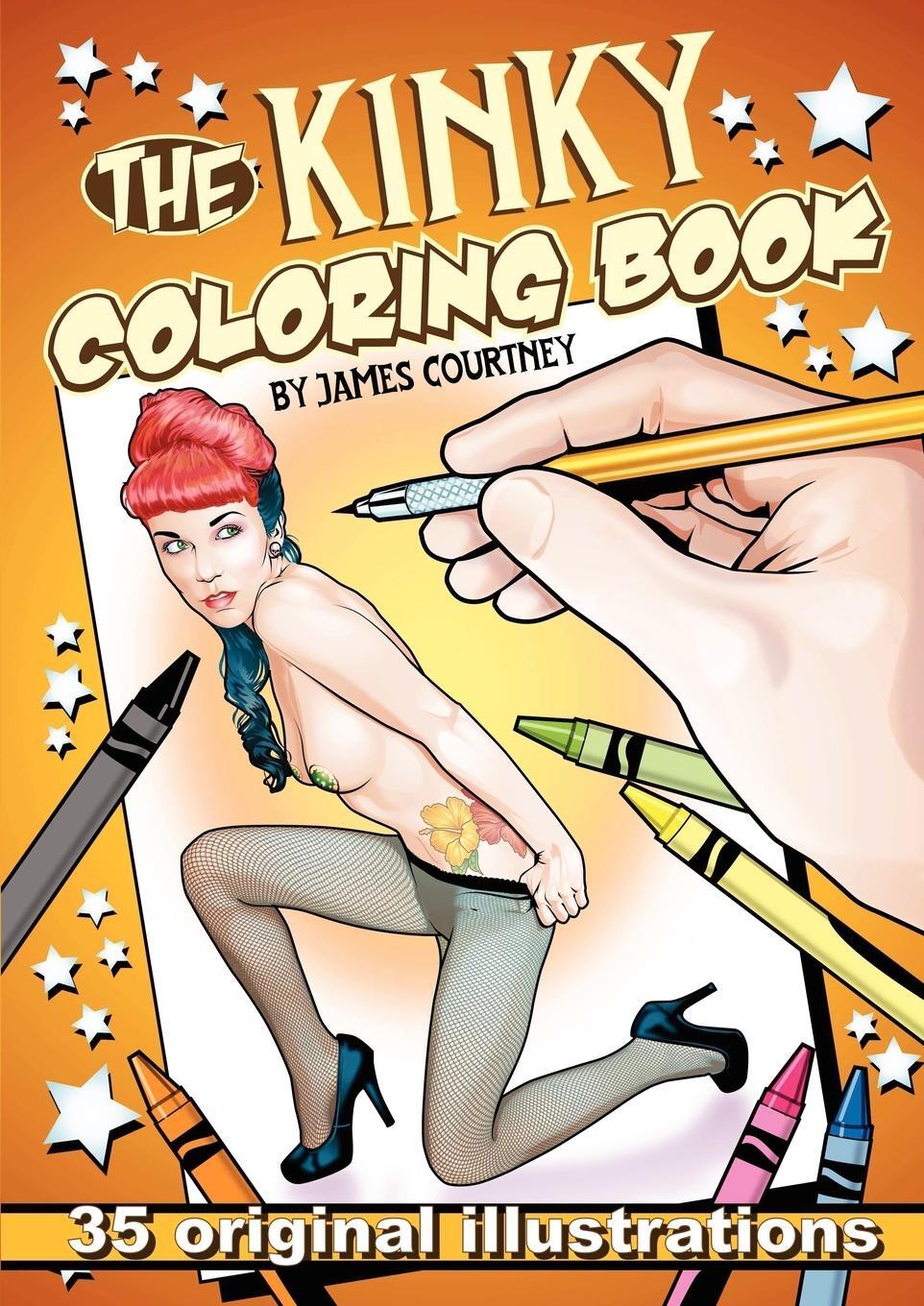 Cover: 9780985899905 | The Kinky Coloring Book | James Courtney | Taschenbuch | Paperback