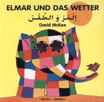 Cover: 9783861215349 | Elmar und das Wetter, deutsch-arabisch | David McKee | Buch | Unzerr.